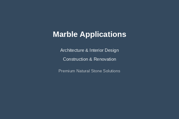 Marble Applications