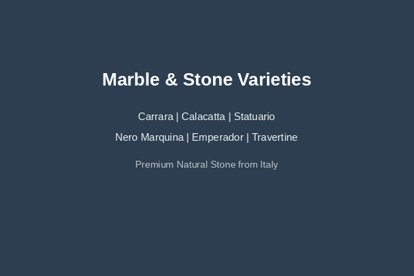 Marble and Stone Varieties